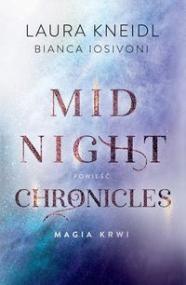 Magia krwi Midnight Chronicles Tom 2