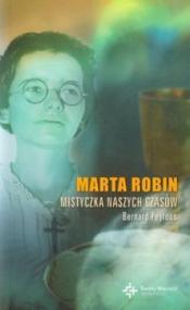 Marta Robin mistyczka naszych czasów