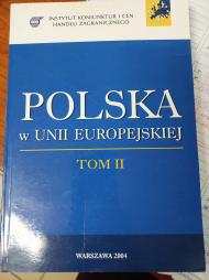 Polska w Unii Europejskiej. T. 2