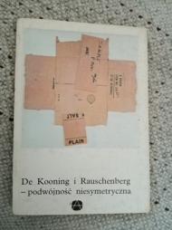 De Kooning i Rauschenberg - podwójność niesymetryczna