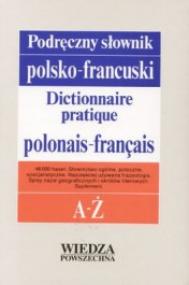 Podręczny słownik polsko-francuski z suplementem : [A-Ż]
