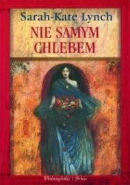 Nie samym chlebem