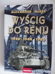 Wyścig do Renu : 1940 1944 1945