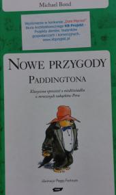 Nowe przygody Paddingtona : klasyczna opowieść o niedźwiadku z mrocznych zakątków Peru.