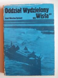 Oddział Wydzielony "Wisła" : zarys działań bojowych OW "Wisła" Flotylii Rzecznej we wrześniu 1939 r.