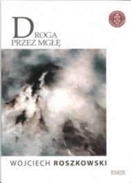 Droga przez mgłę : [eseje]
