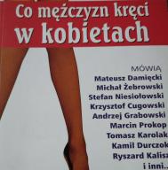 Co mężczyzn kręci w kobietach